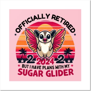 Officially retired but I have plans with my sugar glider Posters and Art